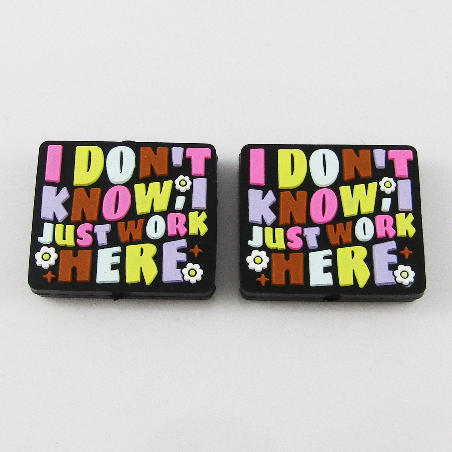2pcs I Don't Know, I Just Work Here Silicone Focal Bead 24.5x28.5x7mm Hole 3mm