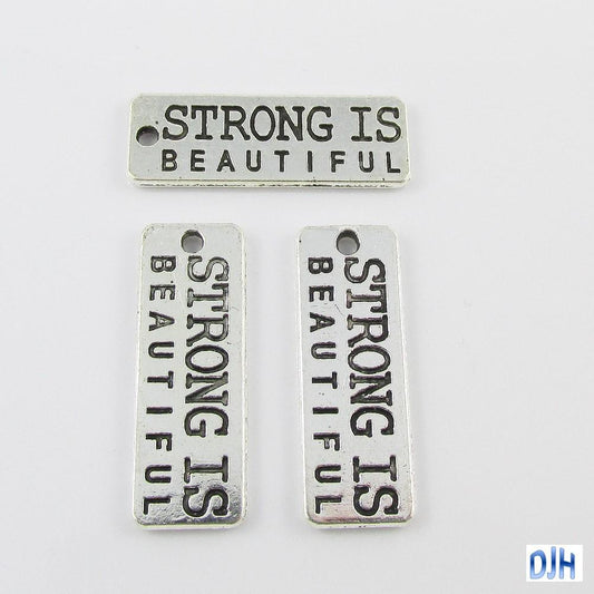 Bulk Strong is Beautiful Charm Pendant Inspirational Message 27x10mm Select Qty